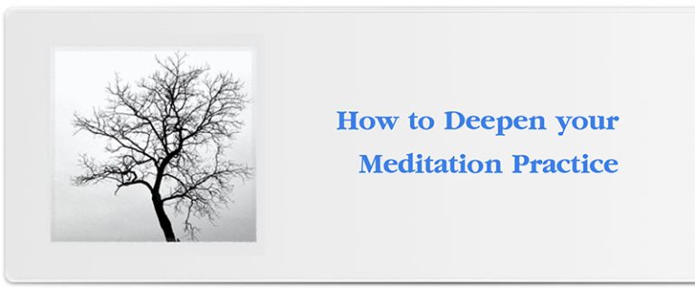 How to Deepen your Meditation Practice